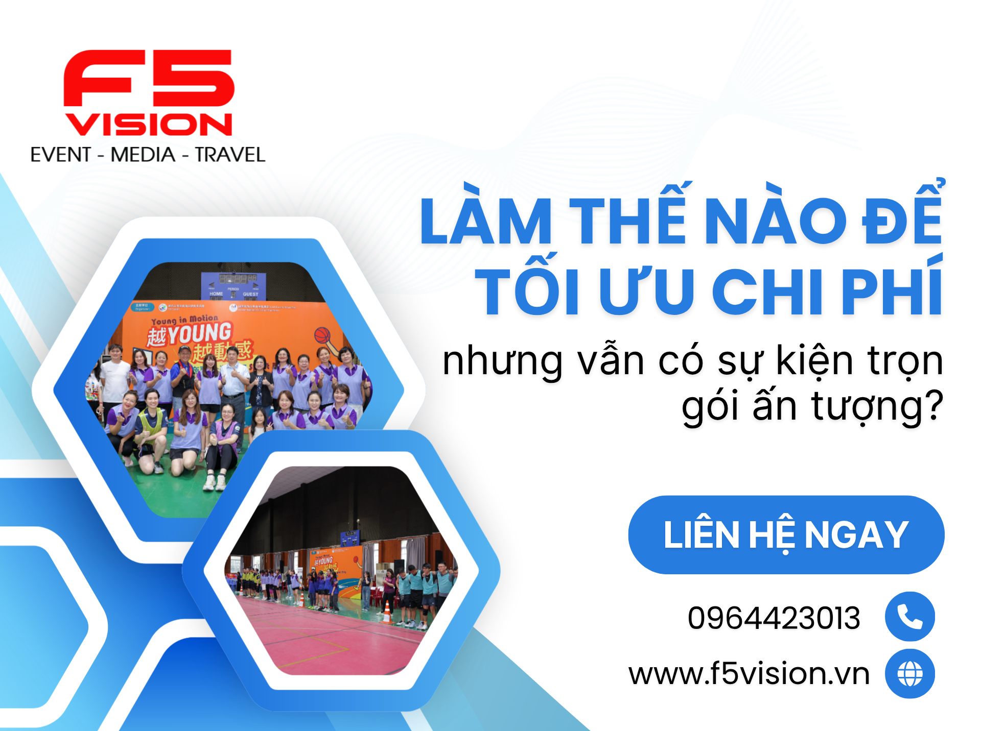 Làm thế nào để tối ưu chi phí nhưng vẫn có sự kiện trọn gói ấn tượng?