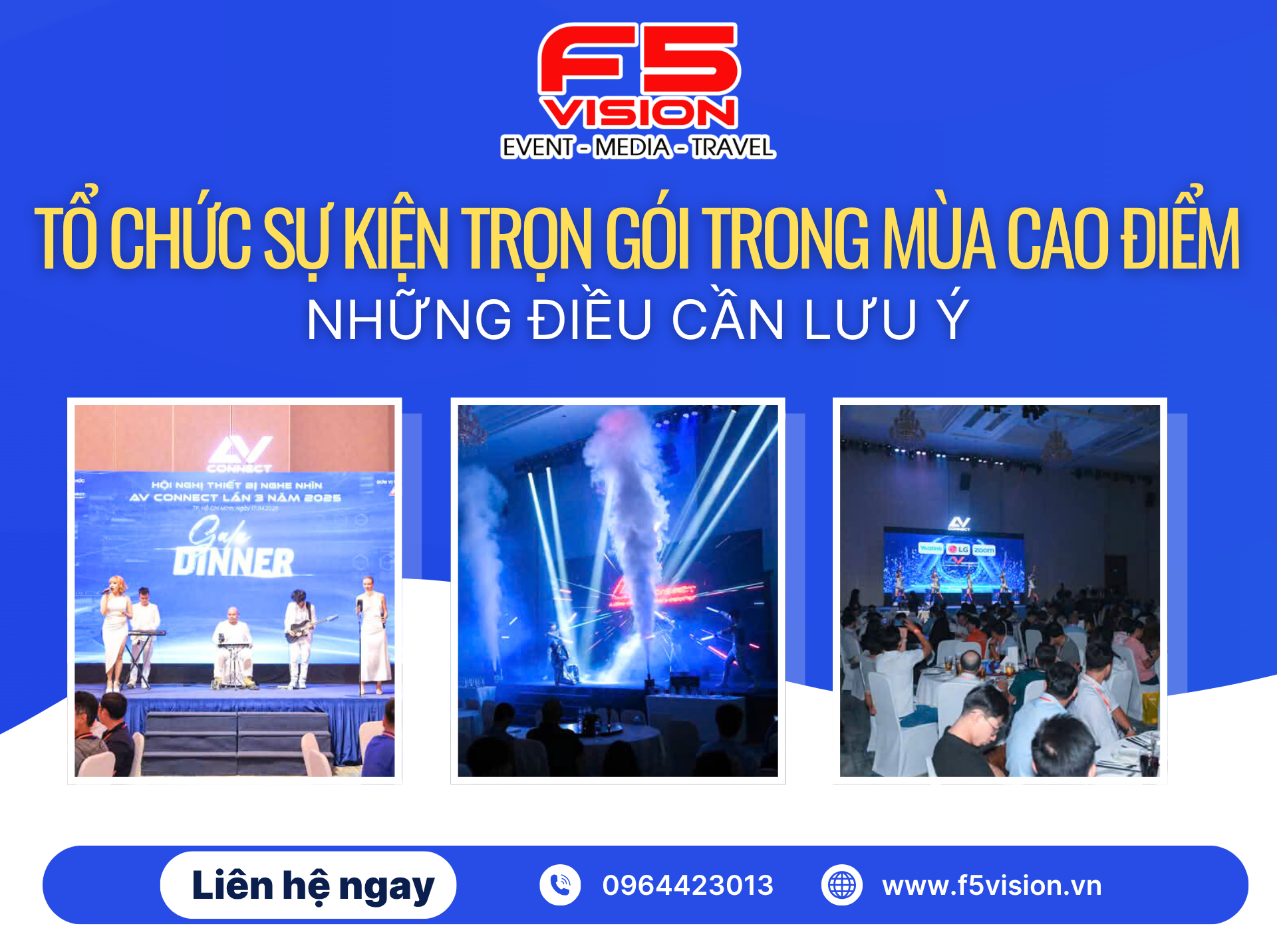 Tổ chức sự kiện trọn gói trong mùa cao điểm – Những điều cần lưu ý